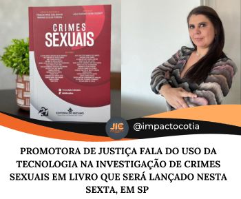 Promotora de Justiça fala do uso da Tecnologia na investigação de crimes sexuais em livro que será lançado nesta sexta, em SP